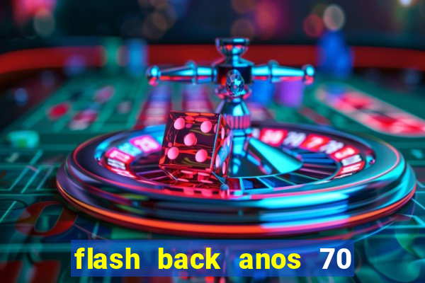 flash back anos 70 80 90 download gratis